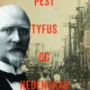 Pest, Tyfus Og Hedenskab