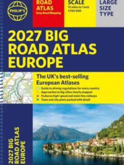 2027 Philip's Big Road Atlas Of Europe - A3 With Spiral