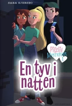 Pigeliv Mysterier 1 - En Tyv I Natten