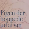 Pigen Der Hoppede Ud Af Sin Krop