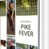 Pike Fever