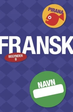 Pirana - Begynderfransk B