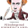 På Krydstogt Med Kierkegaard - En Litterær Odyssé!