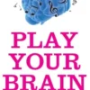 Play Your Brain