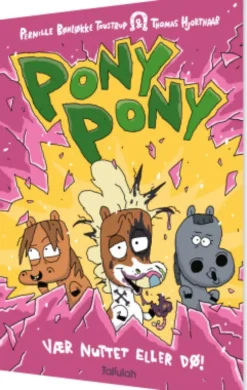 Pony Pony - Vær Nuttet Eller Dø!