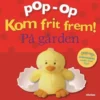 Pop-Op - Kom Frit Frem - På Gården