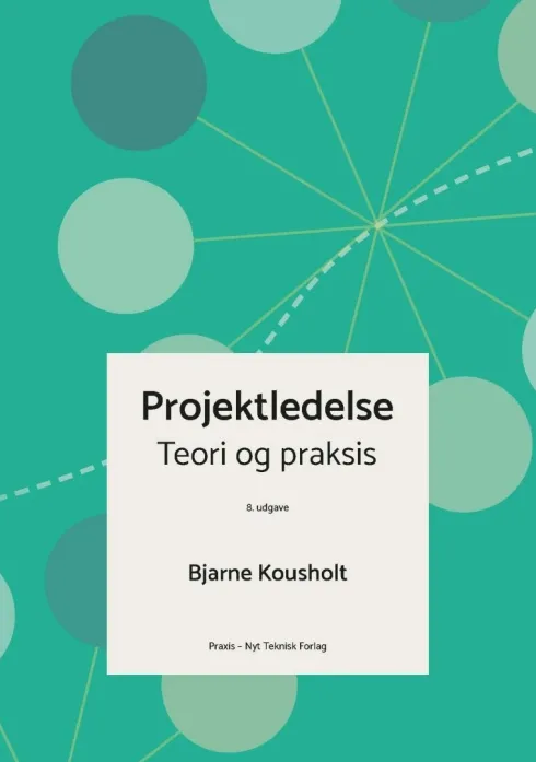 Projektledelse - Teori Og Praksis