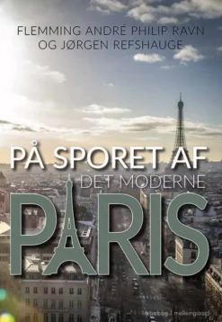 På Sporet Af Det Moderne Paris