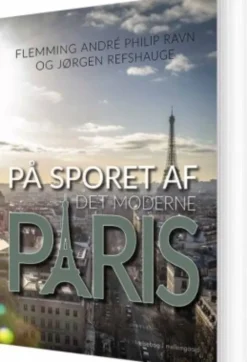 På Sporet Af Det Moderne Paris