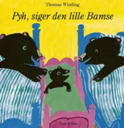 Pyh! Siger Den Lille Bamse