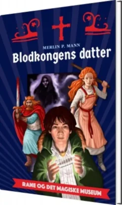 Rane Og Det Magiske Museum - Blodkongens Datter