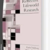Reflective Lifeworld Research