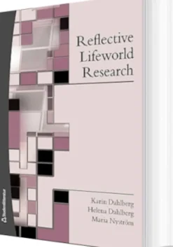 Reflective Lifeworld Research