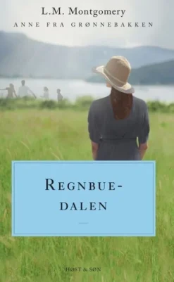 Regnbuedalen. Anne Fra Grønnebakken 7
