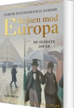 Rejsen Mod Europa - De Seneste 200 År