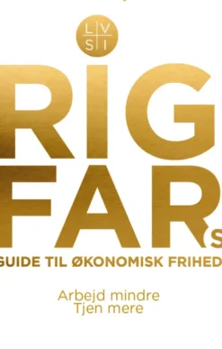 Rig Fars Guide Til Økonomisk Frihed