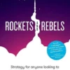 Rockets And Rebels