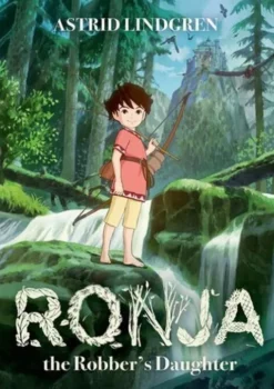 Ronja The Robber's Daughter: Illustrated Edition