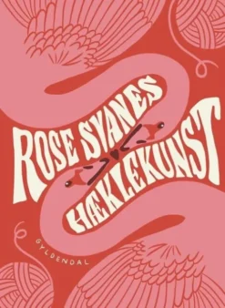 Rose Svanes Hæklekunst