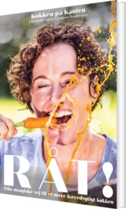 Råt! Din Magiske Vej Til Et Mere Bæredygtigt Køkken
