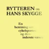 Rytteren Og Hans Skygge