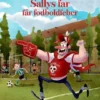 Sallys Far Får Fodboldfeber