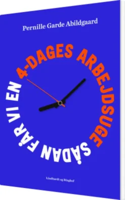 Sådan Får Vi En 4-Dages Arbejdsuge