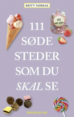 111 Søde Steder Som Du Skal Se