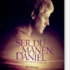 Ser Du Månen, Daniel