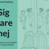 Sig Bare Hej