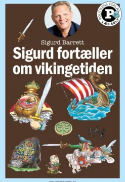 Sigurd Fortæller Om Vikingetiden - Læs Selv-Serie