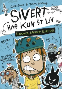 Sivert Har Kun Et Liv: Hammer, Lammer, Lussing!
