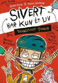 Sivert Har Kun Ét Liv - Teenagelivet Tynger
