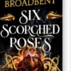 Six Scorched Roses