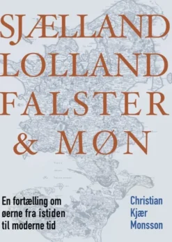 Sjælland, Lolland, Falster Og Møn
