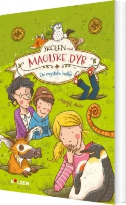 Skolen Med Magiske Dyr 2: De Mystiske Huller