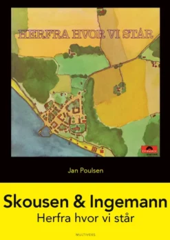 Skousen & Ingemann - Herfra Hvor Vi Står