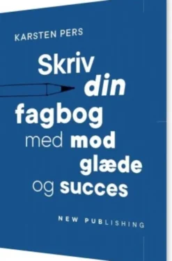Skriv Din Fagbog - Med Mod, Glæde Og Succes