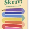 Skriv! Sammenbundet Skrift