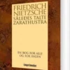 Således Talte Zarathustra - En Bog For Alle Og For Ingen