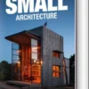 Small Architecture
