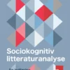 Sociokognitiv Litteraturanalyse I-II