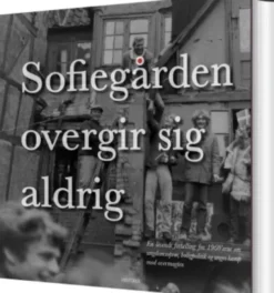 Sofiegården Overgir Sig Aldrig