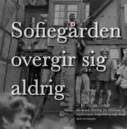 Sofiegården Overgir Sig Aldrig