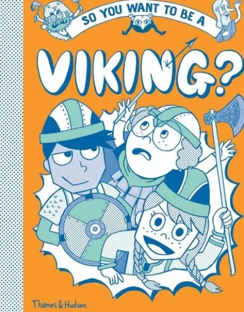 So You Want To Be A Viking?
