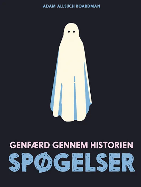 Spøgelser - Genfærd Gennem Historien