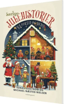 Særlige Julehistorier Fra Fortid Og Nutid