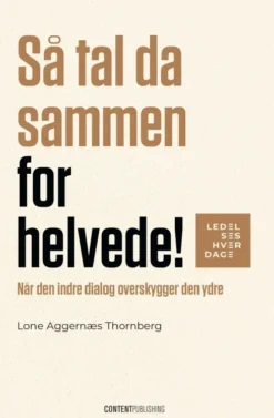 Så Tal Da Sammen For Helvede!