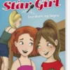 Star Girl 10: Lejrskole Og Løgne