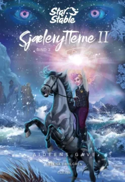 Star Stable: Sjælerytterne 2 Bind 3 - Aideens Gave